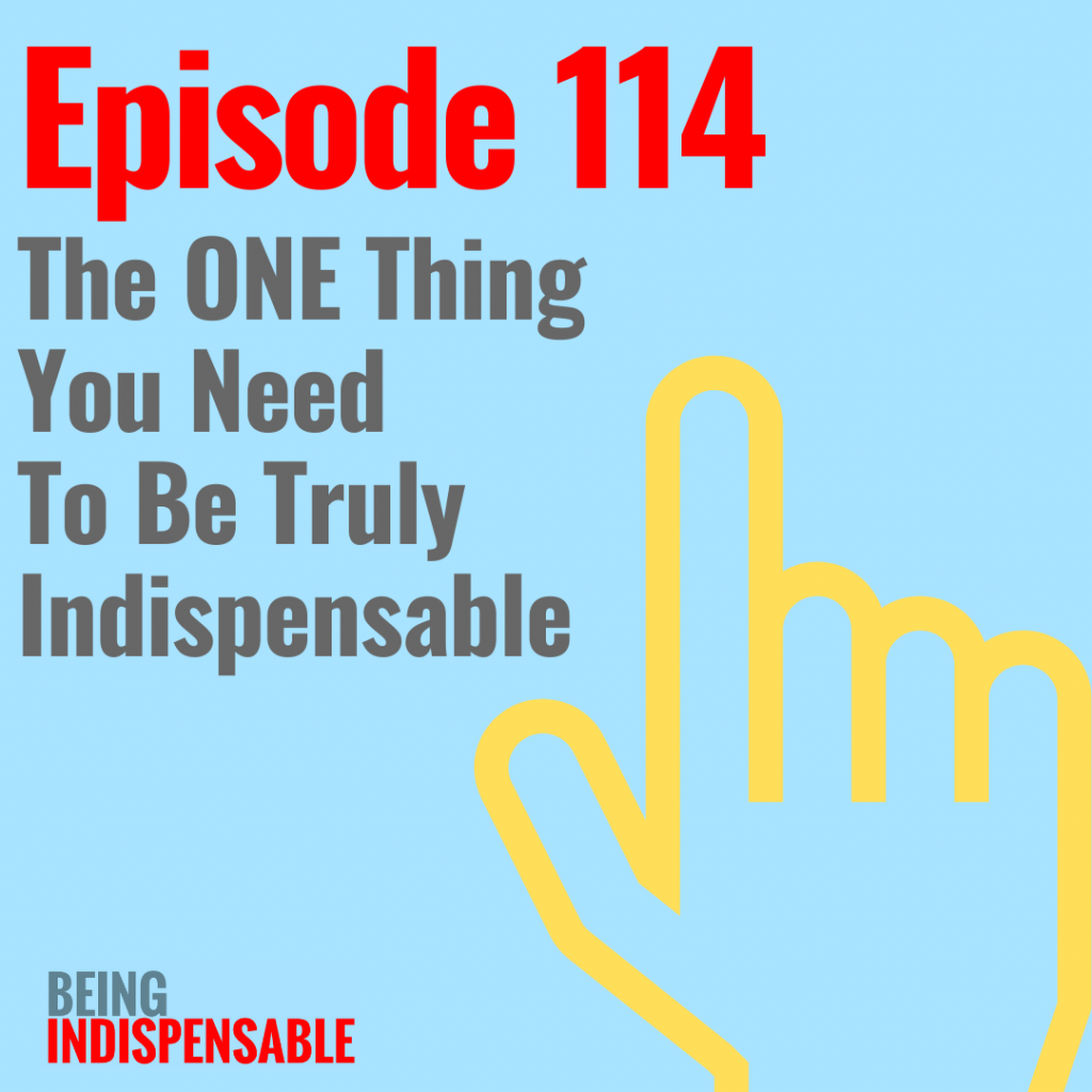 My EA Career Being Indispensable podcast episode 114
